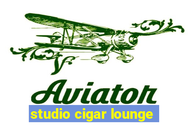 studio cigar lounge